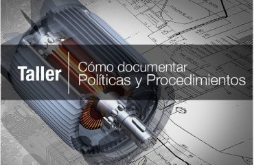 TALLER DE COMO DOCUMENTAR POLÍTICAS Y PROCEDIMIENTOS