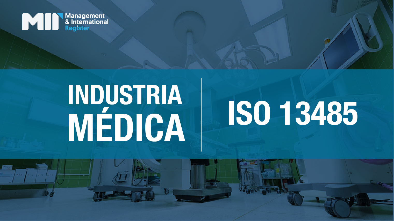 Industria Médica – ISO 13485 (7 cursos)