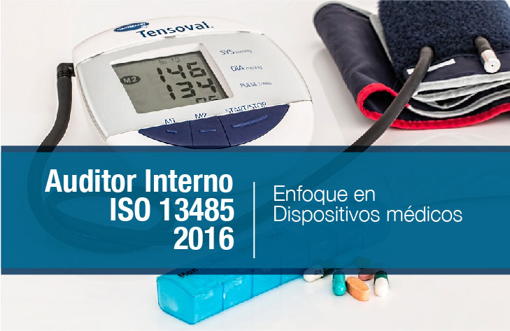 Auditor Interno ISO 13485:2016 (enfocada a dispositivos médicos)