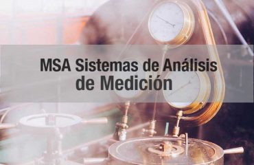 MSA – Sistema de Análisis de Medición
